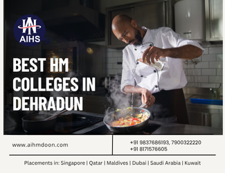 Best HM Colleges in Dehradun