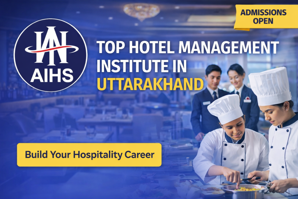 Top Hotel Management Institute in Uttarakhand