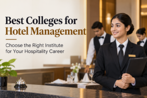 Best Colleges for Hotel Management